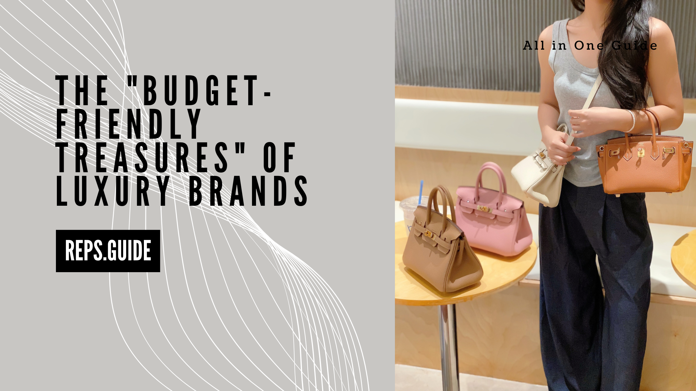The “Budget-Friendly Treasures” of Luxury Brands